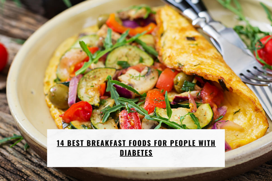 14 Best Breakfast Foods for People with Diabetes